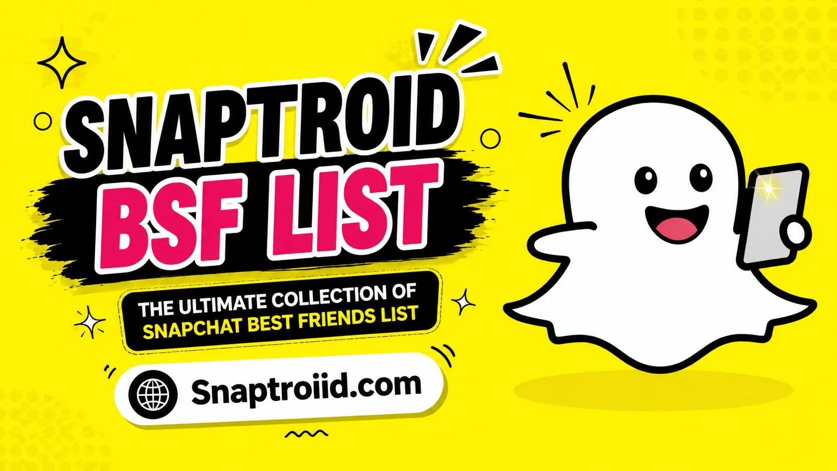 Snaptroid BSF List